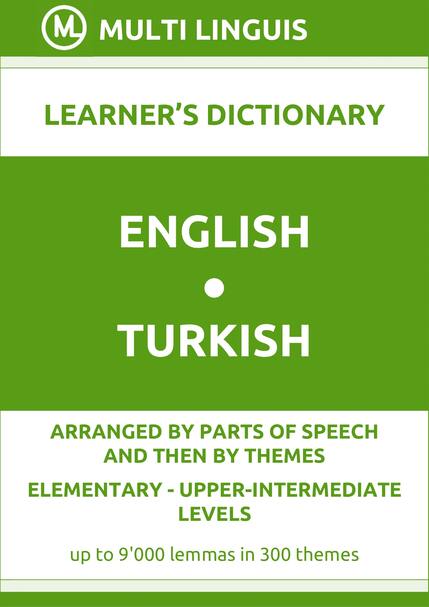 English-Turkish (PoS-Theme-Arranged Learners Dictionary, Levels A1-B2) - Please scroll the page down!